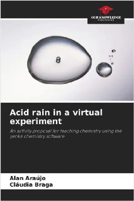 Acid rain in a virtual experiment by Alan Araújo