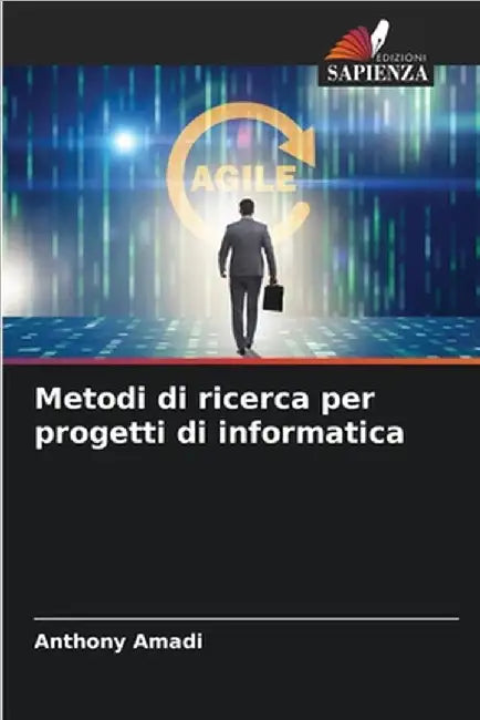 Metodi di ricerca per progetti di informatica by Anthony Amadi
