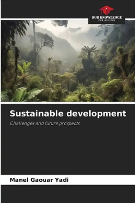 Sustainable development by Gaouar Yadi, Manel