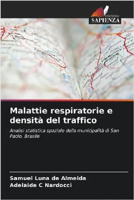 Malattie respiratorie e densità del traffico by Luna de Almeida, Samuel