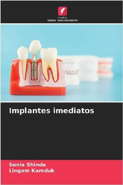 Implantes imediatos by Sonia Shinde