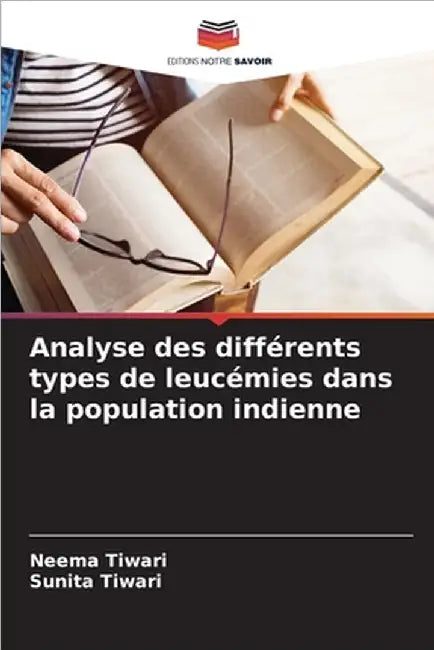 Analyse des différents types de leucémies dans la population indienne by Neema Tiwari
