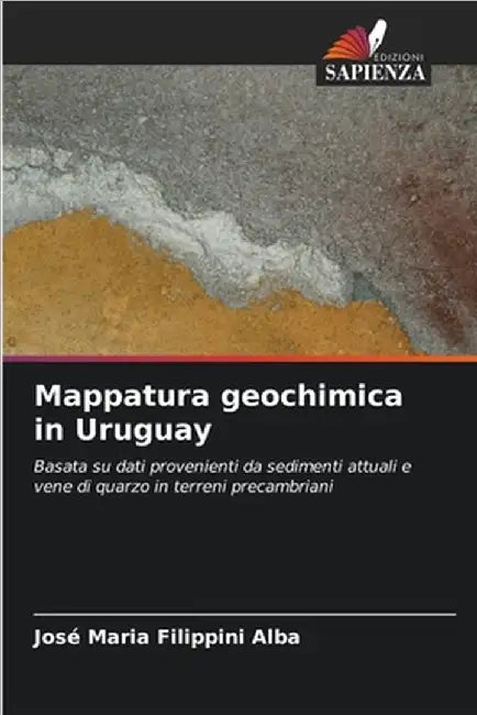 Mappatura geochimica in Uruguay by José Maria Filippini Alba