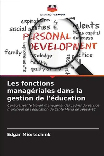 Les fonctions managériales dans la gestion de l'éducation by Miertschink, Edgar