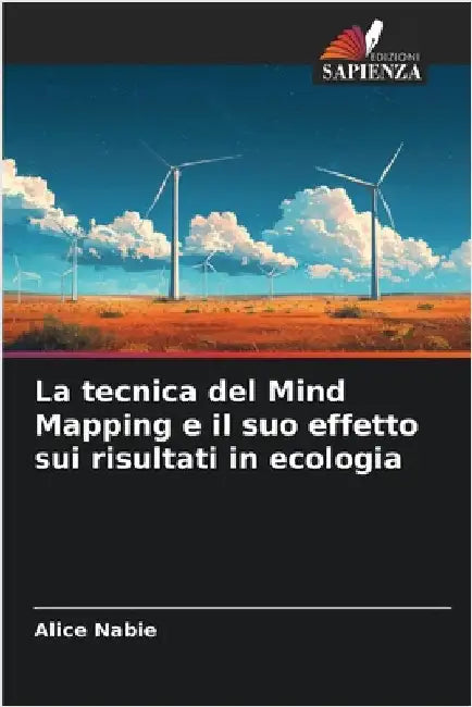 La tecnica del Mind Mapping e il suo effetto sui risultati in ecologia by Nabie, Alice