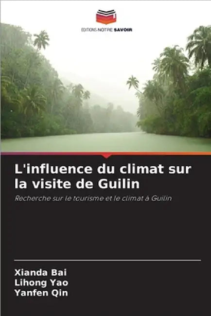 L'influence du climat sur la visite de Guilin by Bai, Xianda