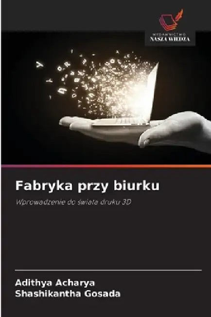 Fabryka przy biurku by Adithya Acharya, Shashikantha Gosada