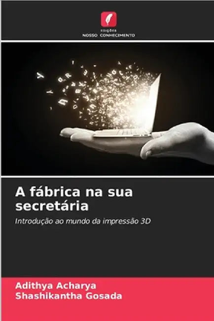 A fábrica na sua secretária by Acharya, Adithya