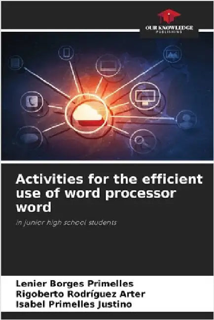 Activities for the efficient use of word processor word by Borges Primelles, Lenier