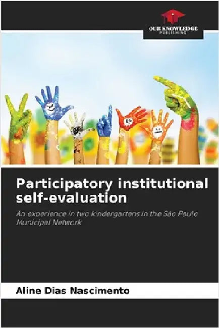 Participatory institutional self-evaluation by Aline Dias Nascimento