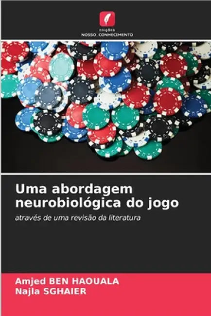 Uma abordagem neurobiológica do jogo by Ben Haouala, Amjed