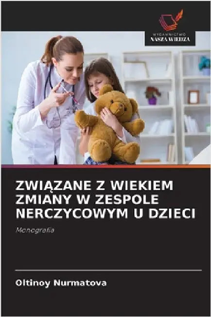 ZwiĄzane Z Wiekiem Zmiany W Zespole Nerczycowym U Dzieci by Oltinoy Nurmatova