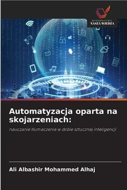 Automatyzacja oparta na skojarzeniach by Ali Albashir Mohammed Alhaj