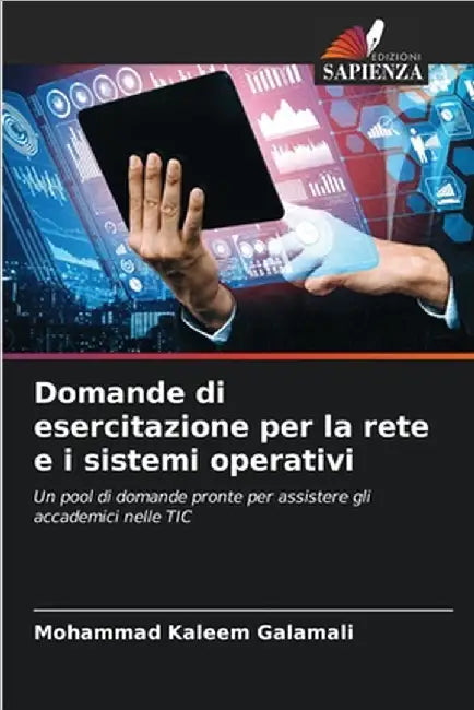 Domande di esercitazione per la rete e i sistemi operativi by Mohammad Kaleem Galamali