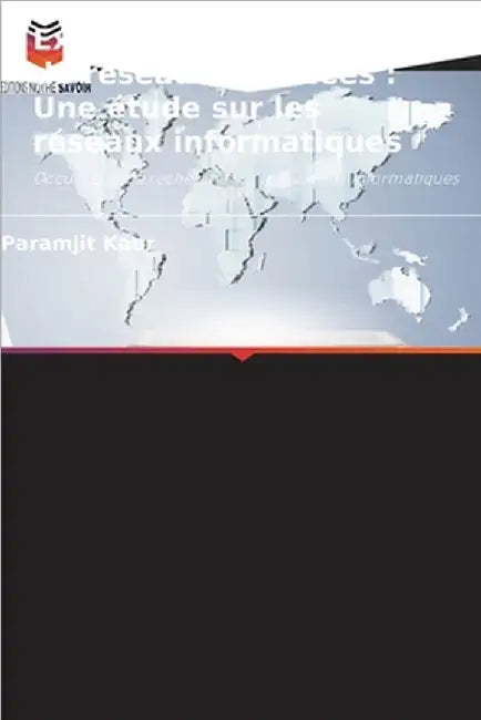 Explorer les architectures de réseaux avancées: Une étude sur les réseaux informatiques by Kaur, Paramjit