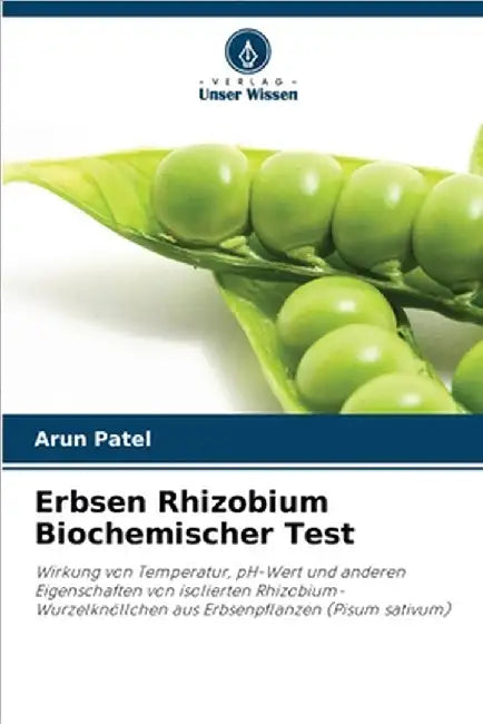 Erbsen Rhizobium Biochemischer Test by Arun Patel