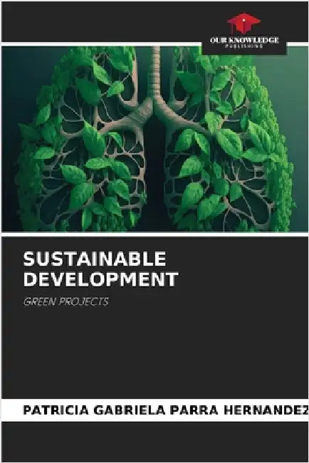 Sustainable Development by Patricia Gabriela Parra Hernández