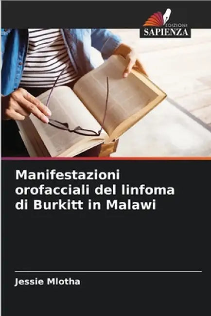Manifestazioni orofacciali del linfoma di Burkitt in Malawi by Jessie Mlotha