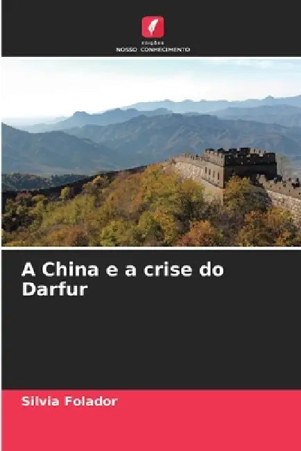 A China e a crise do Darfur by Silvia Folador