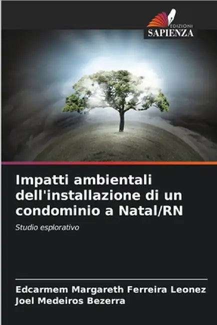 Impatti ambientali dell'installazione di un condominio a Natal/RN by Leonez, Edcarmem Margareth Ferreira