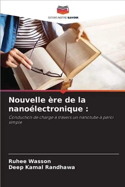 Nouvelle ère de la nanoélectronique by Wasson, Ruhee