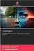 Ecologia by Gurusamy, Rajkumar