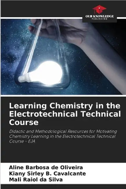 Learning Chemistry in the Electrotechnical Technical Course by Aline Barbosa de Oliveira