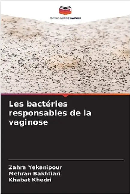 Les bactéries responsables de la vaginose by Zahra Yekanipour