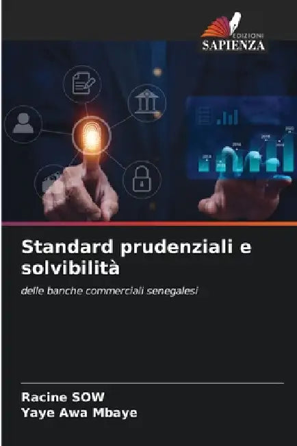 Standard prudenziali e solvibilità by Racine Sow, Yaye Awa Mbaye