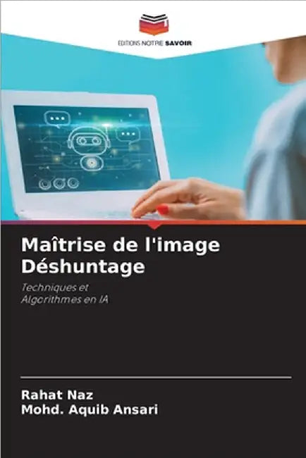 Maîtrise de l'image Déshuntage by Rahat Naz