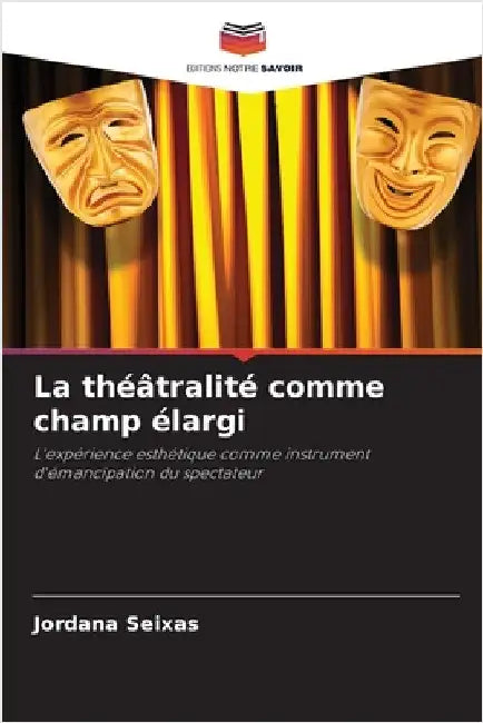 La théâtralité comme champ élargi by Jordana Seixas