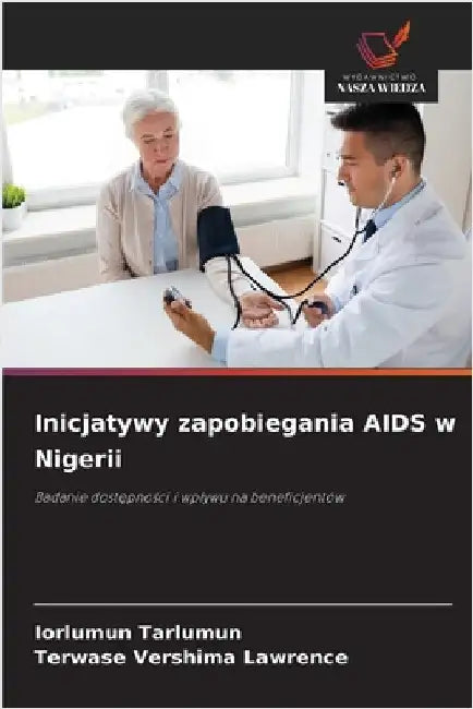 Inicjatywy zapobiegania AIDS w Nigerii by Iorlumun Tarlumun