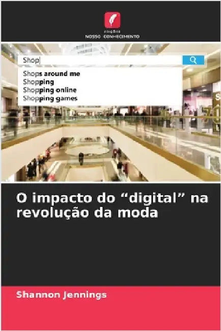 O impacto do "digital" na revolução da moda by Shannon Jennings