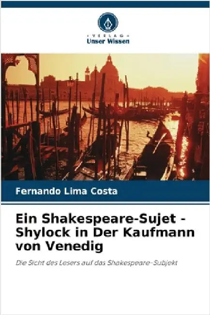 Ein Shakespeare-Sujet - Shylock in Der Kaufmann von Venedig by Fernando Lima Costa