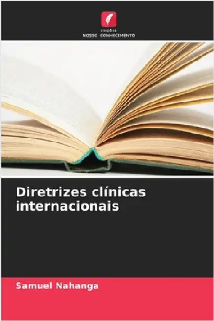 Diretrizes clínicas internacionais by Nahanga, Samuel