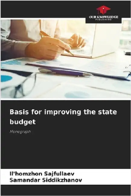 Basis for improving the state budget by Il'homzhon Sajfullaev