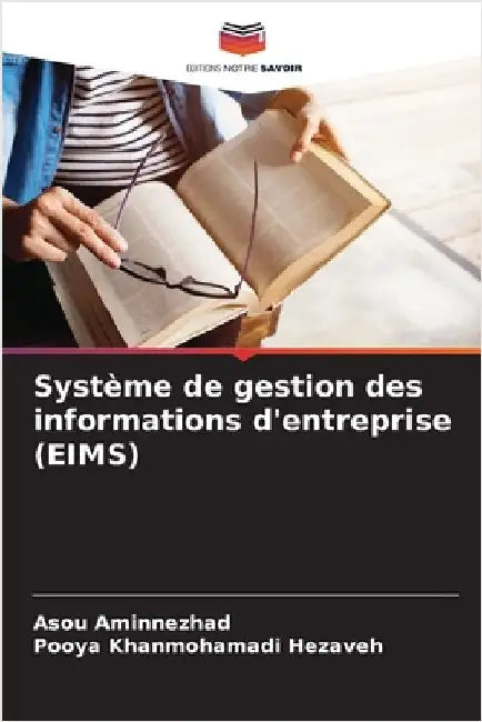 Système de gestion des informations d'entreprise (EIMS) by Aminnezhad, Asou