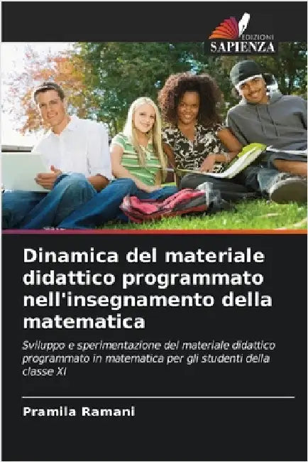Dinamica del materiale didattico programmato nell'insegnamento della matematica by Pramila Ramani