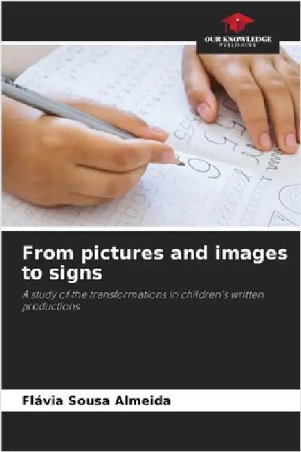 From pictures and images to signs by Sousa Almeida, Flávia