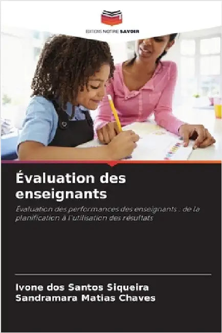 Évaluation des enseignants by Siqueira, Ivone Dos Santos