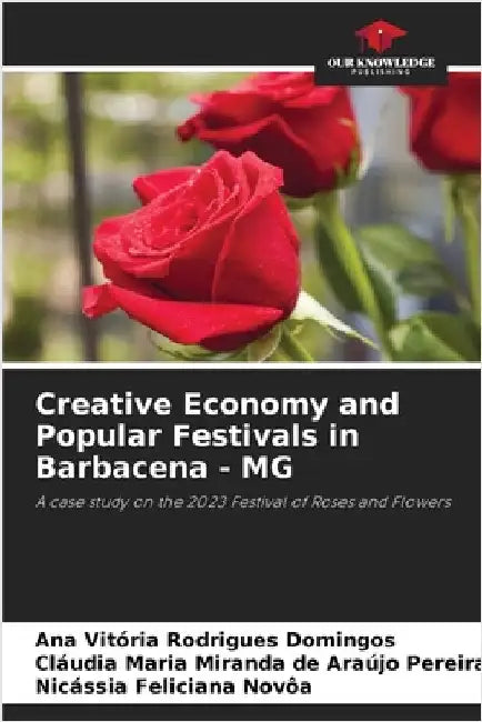 Creative Economy and Popular Festivals in Barbacena - MG by Ana Vitória Rodrigues Domingos