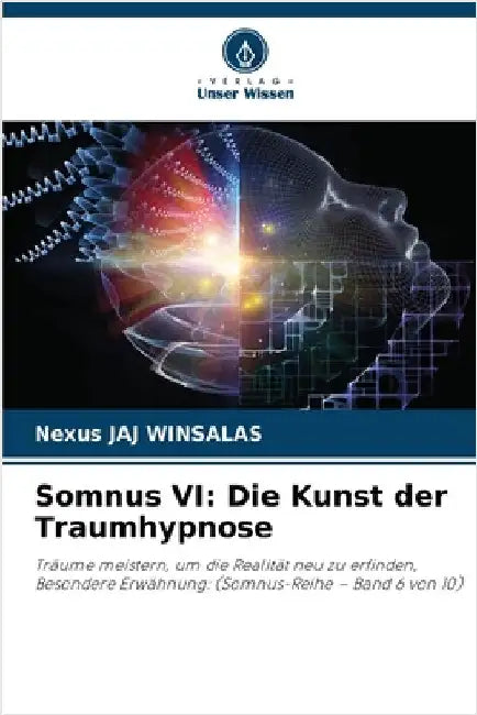 Somnus VI: Die Kunst der Traumhypnose by Winsalas, Nexus Jaj