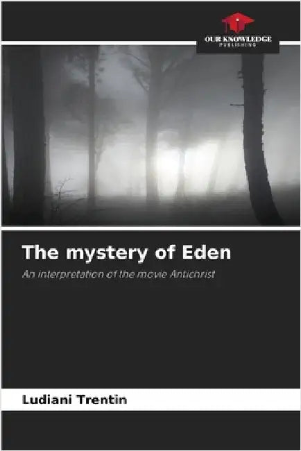 The mystery of Eden by Trentin, Ludiani