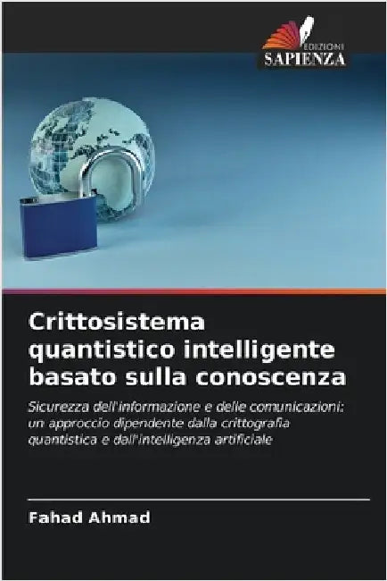 Crittosistema quantistico intelligente basato sulla conoscenza by Fahad Ahmad
