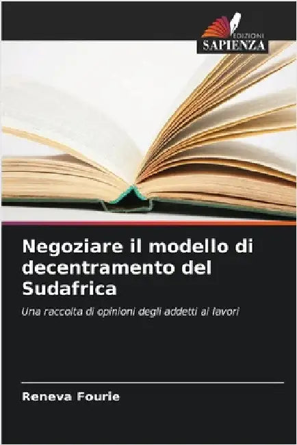 Negoziare il modello di decentramento del Sudafrica by Reneva Fourie