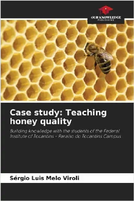 Case study: Teaching honey quality by Viroli, Sérgio Luis Melo