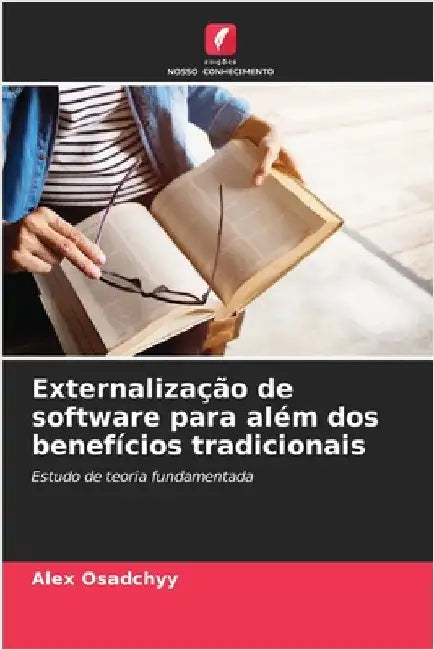 Externalização de software para além dos benefícios tradicionais by Alex Osadchyy