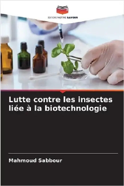 Lutte contre les insectes liée à la biotechnologie by Mahmoud Sabbour