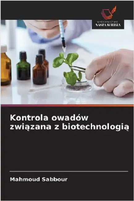 Kontrola owadów związana z biotechnologią by Sabbour, Mahmoud