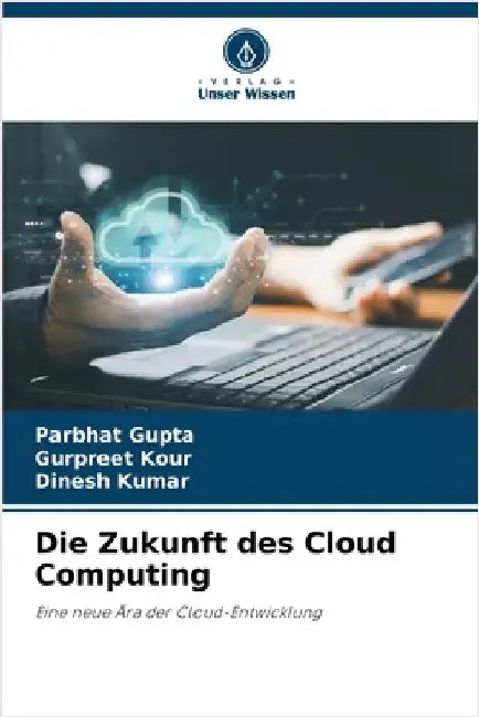 Die Zukunft des Cloud Computing by Parbhat Gupta